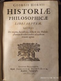 Georgii Hornii Historiae philosophicae libri septem.