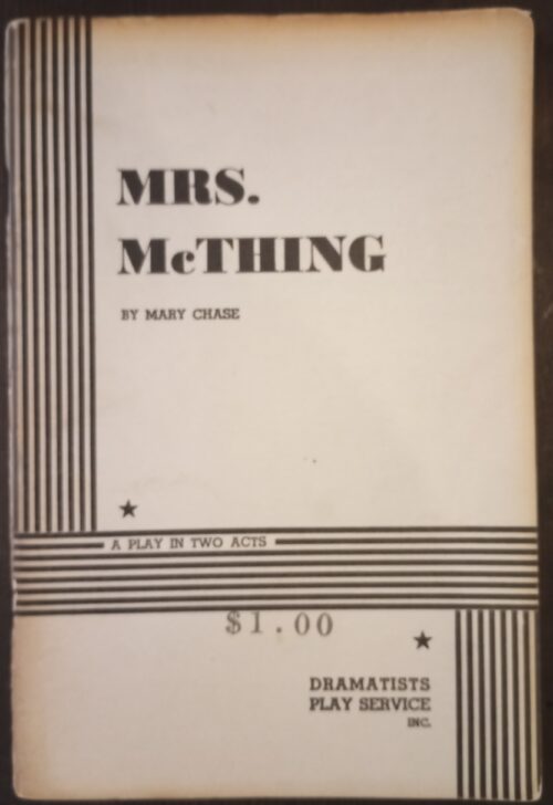 Mrs. McThing: A Play | Chase, Mary