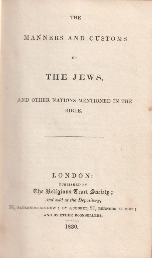 Manners and Customs of the Jews and Other Nations Mentioned in the Bible. I |