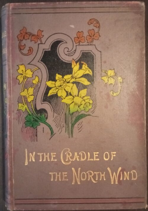 In the Cradle of The North Wind | Bessie Marchant